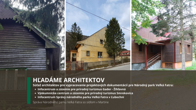 Architects' Competition - Preparation of project documentation for the Veľká Fatra National Park